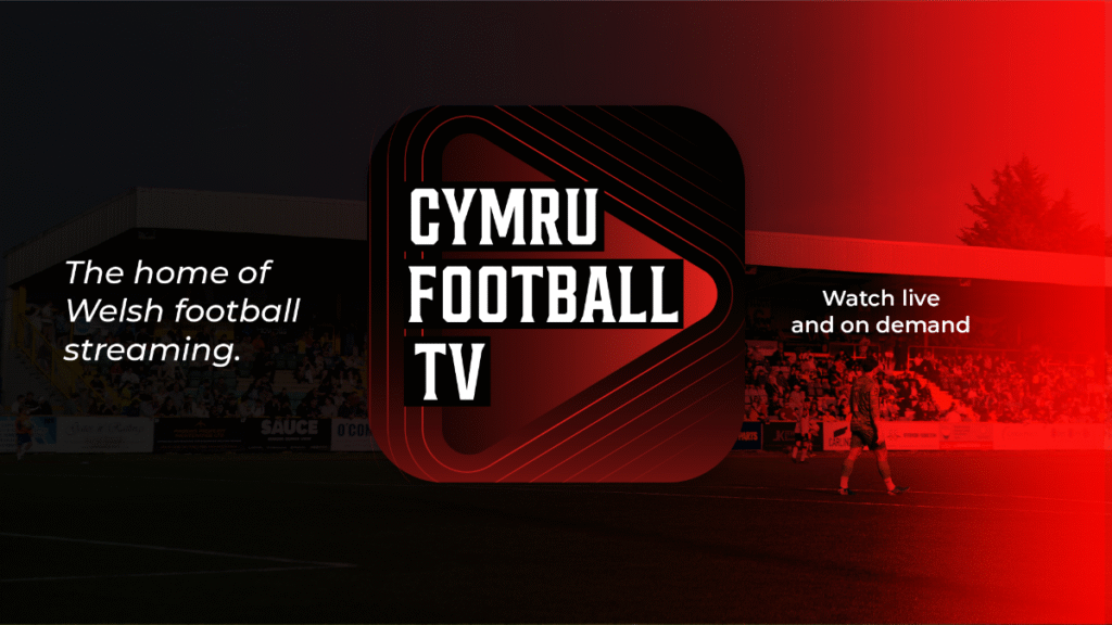 A graphic for Cymru Football TV - The home of Welsh football Streaming, Watch live and on demand